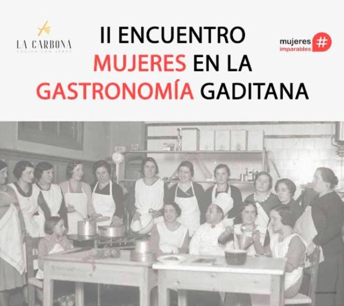 La Carboná y Mujeres Imparables organizan el II Encuentro de Mujeres en la Gastronomía Gaditana